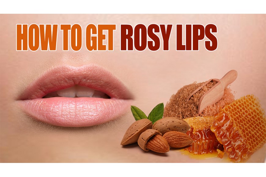 Evescafe | How to Get rosy Lips?