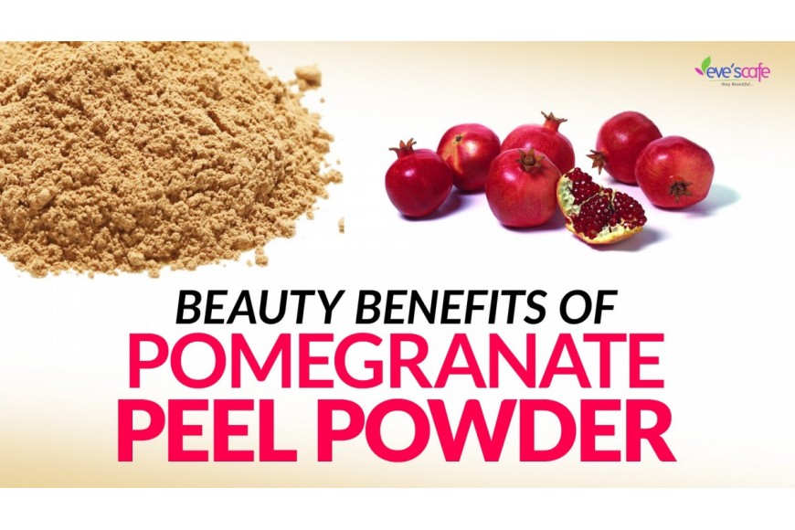 Evescafe | Beauty Benefits of Pomegranate Peel Powder