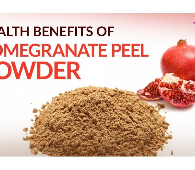 Health Benefits of Pomegranate Peel Powder
