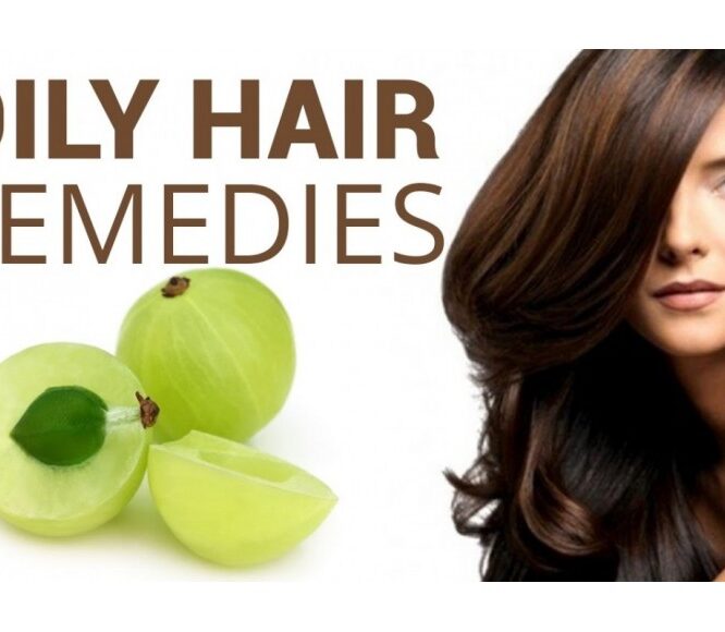 Natural Remedies for Oily Hair