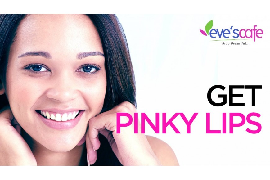 Evescafe | Lighten Your Dark Lips Naturally | Get Pink lips