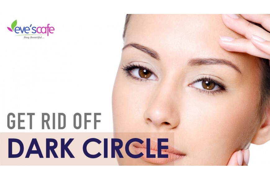 Evescafe | Get Rid of Dark Circle | Home Remedies | Dark Circle