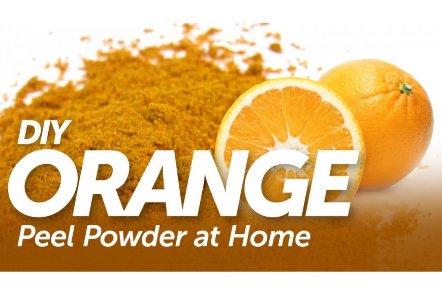 Make Pure Orange Peel Powder at Home