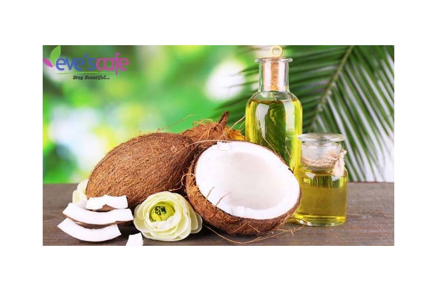 Evescafe | Top 6 Benefits of Coconut oil