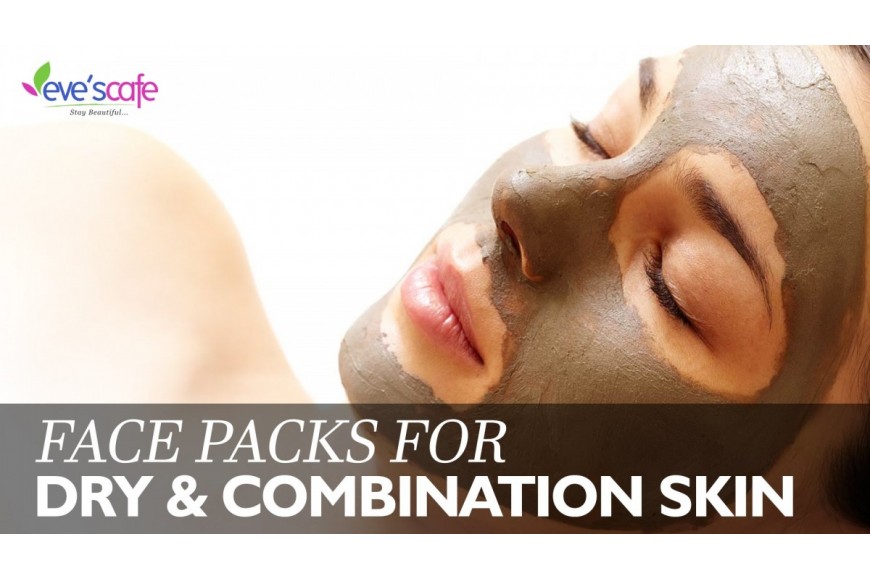 DIY – Face Packs for Dry and Combination Skin
